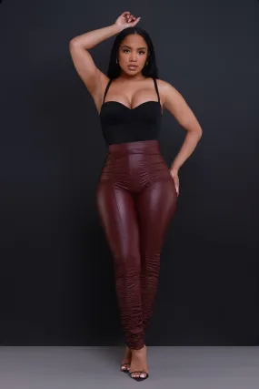 Be Honest Ruched High Waist Pants - Burgundy Faux Leather Leggings