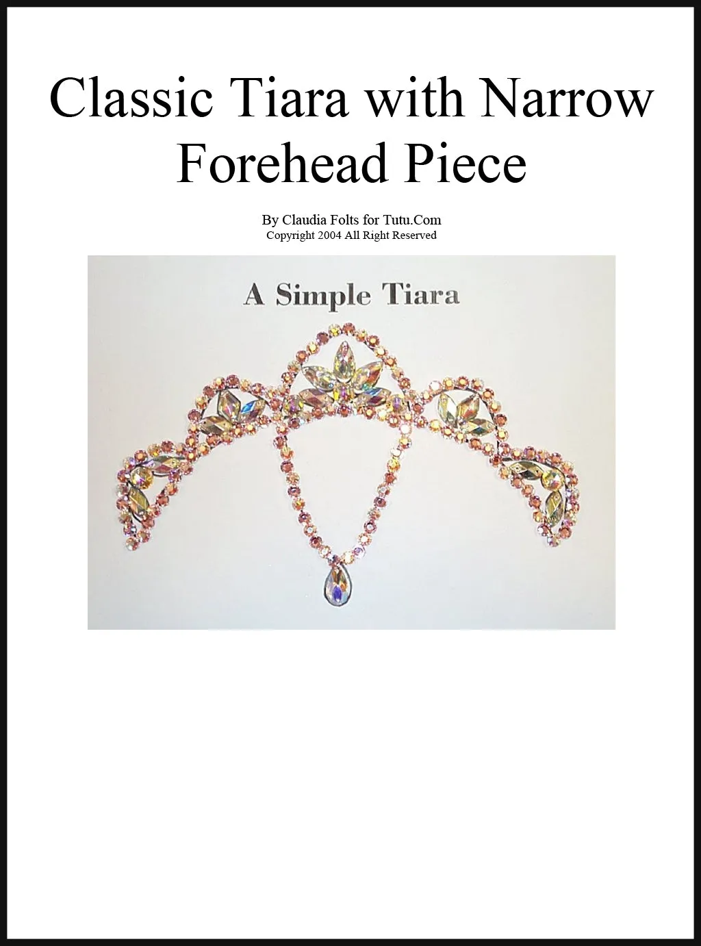 Tiara Design Pattern - Classic Tiara with Narrow Forehead Piece